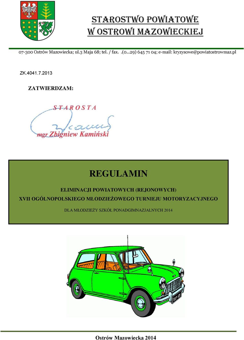 04; e-mail: kryzysowe@powiatostrowmaz.pl ZK.4041.7.
