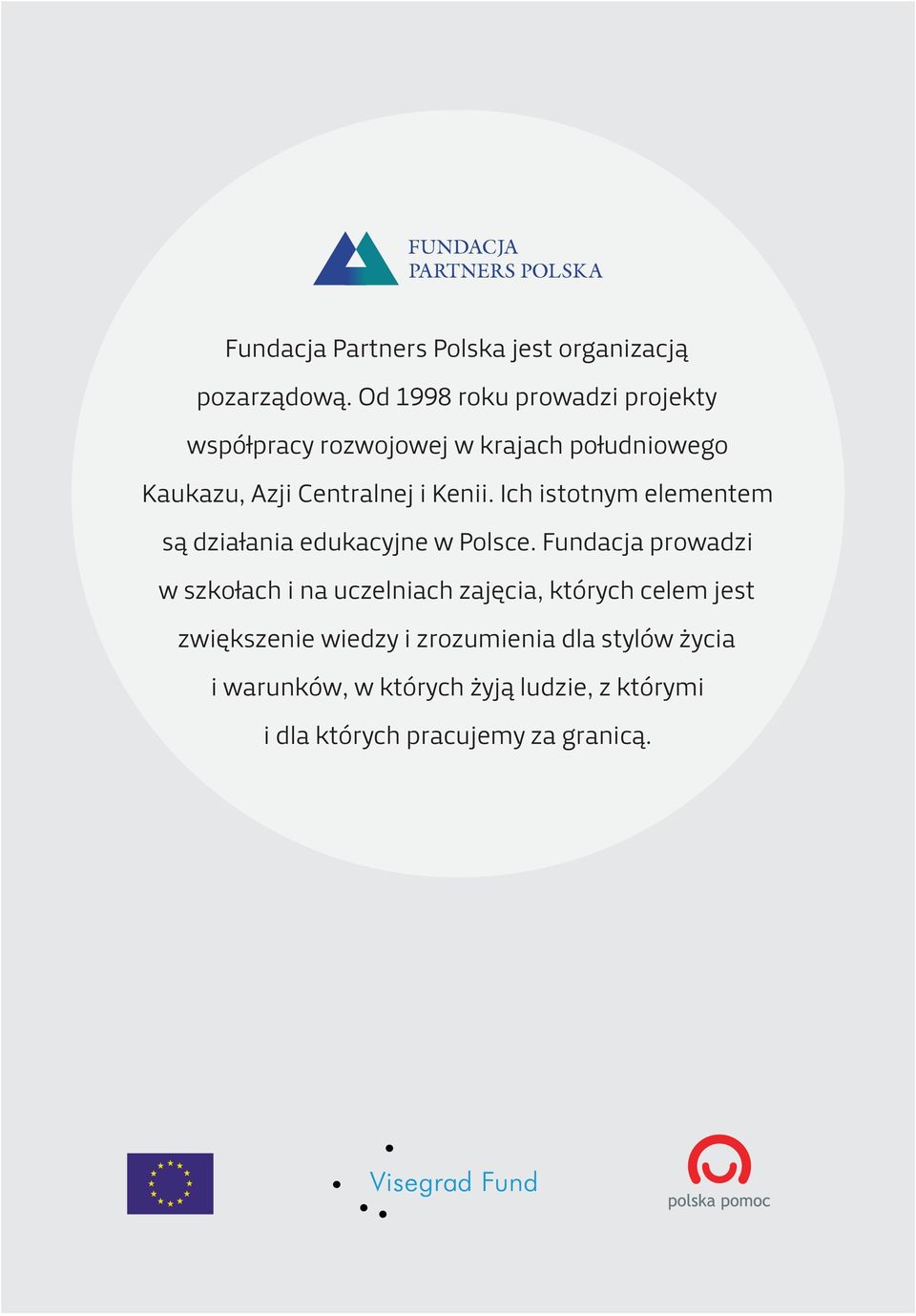 Kenii. Ich istotnym elementem są działania edukacyjne w Polsce.