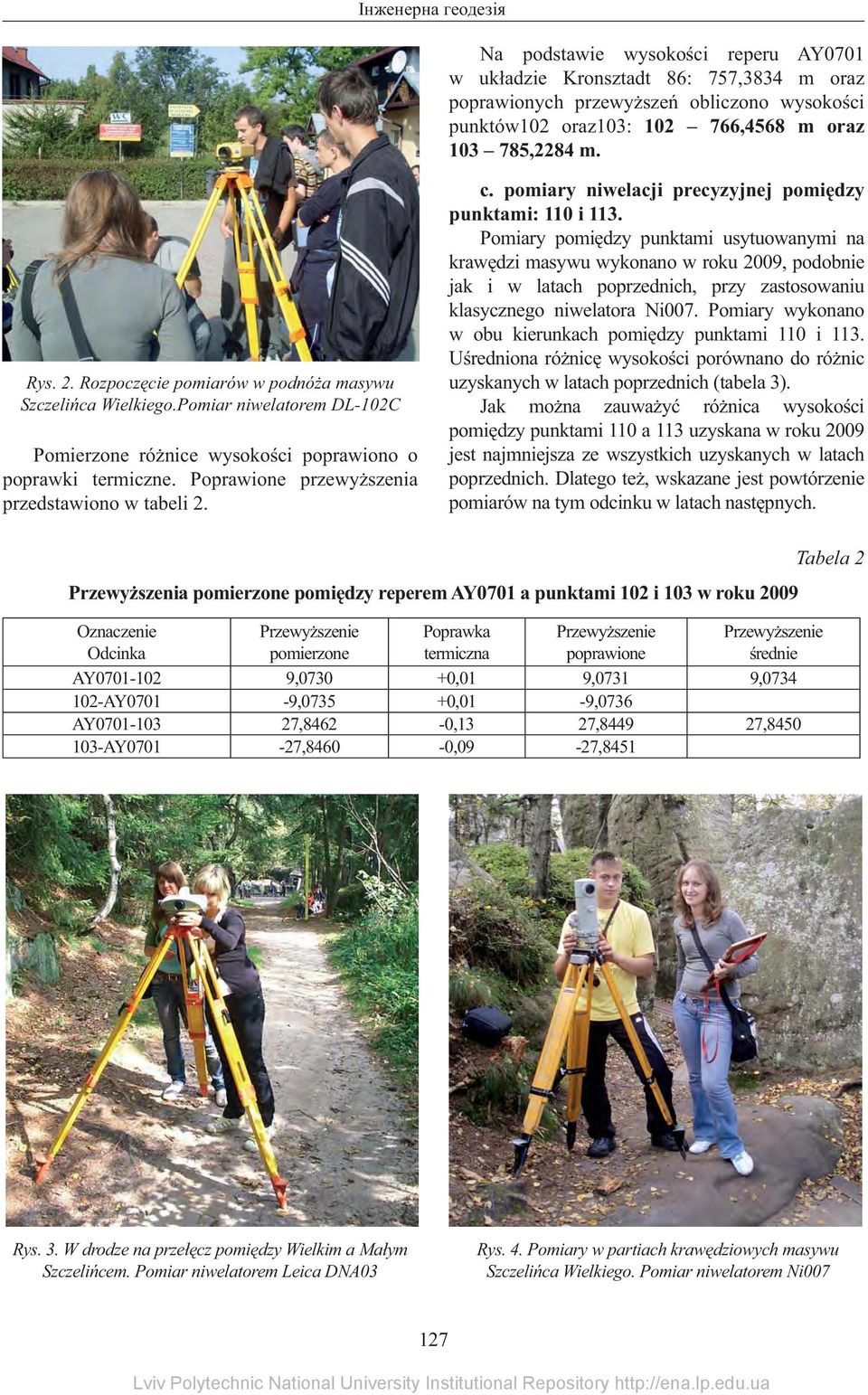 c. pomiary niwelacji precyzyjnej pomi dzy punktami: 110 i 113.