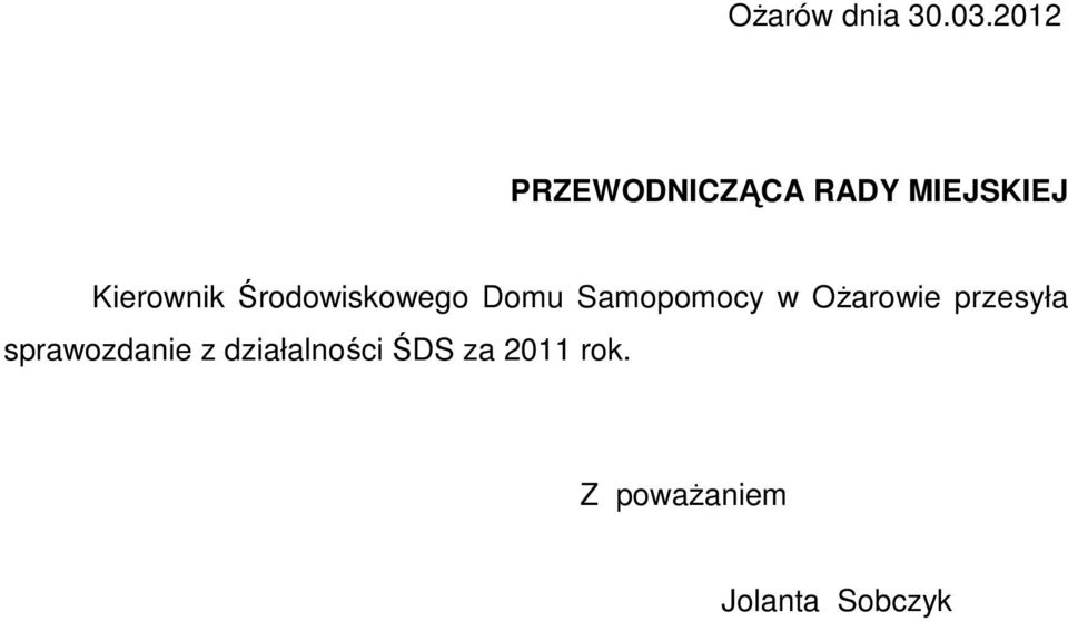 Środowiskowego Domu Samopomocy w Ożarowie