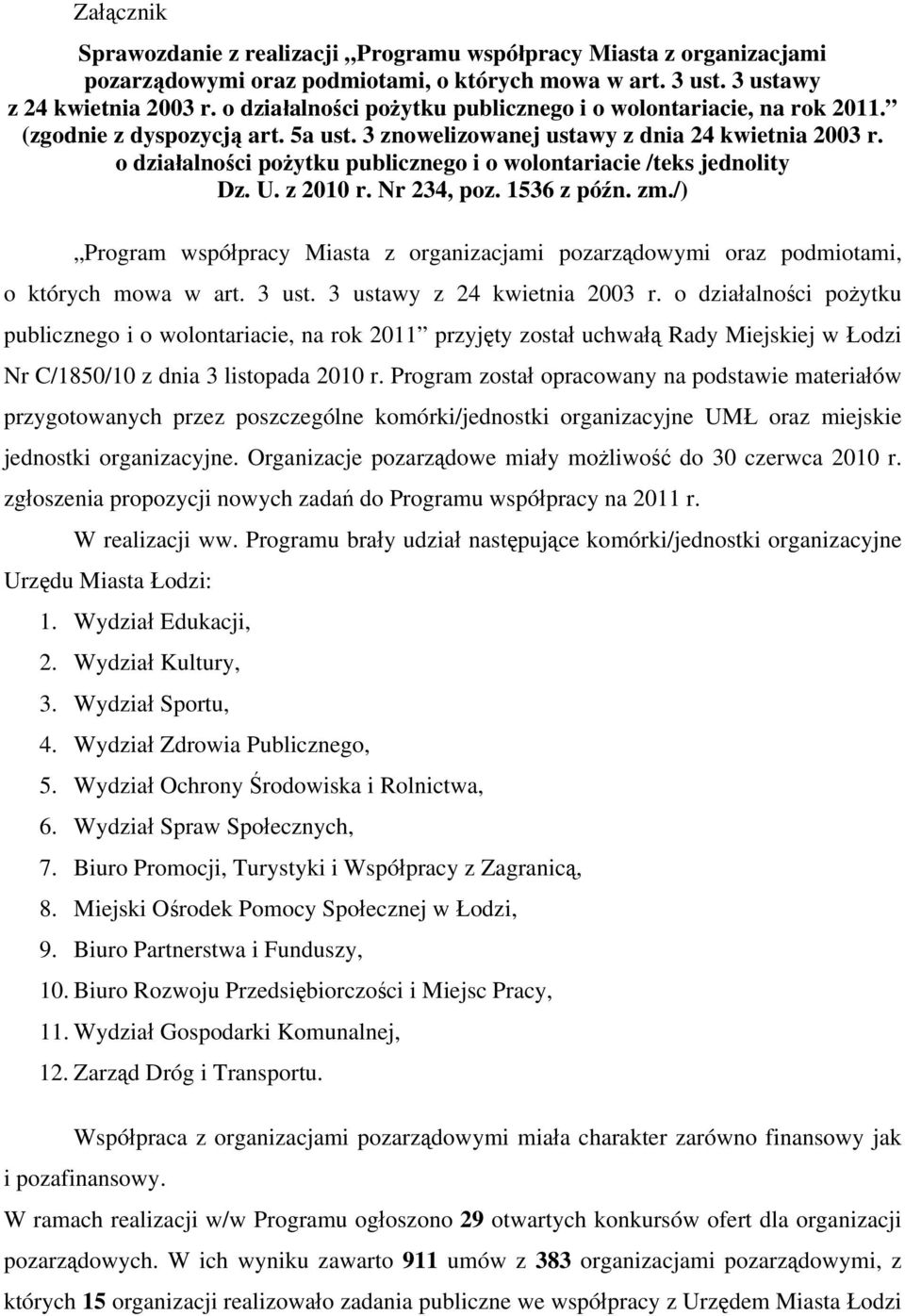 o działalności pożytku publicznego i o wolontariacie /teks jednolity Dz. U. z 2010 r. Nr 234, poz. 1536 z późn. zm.