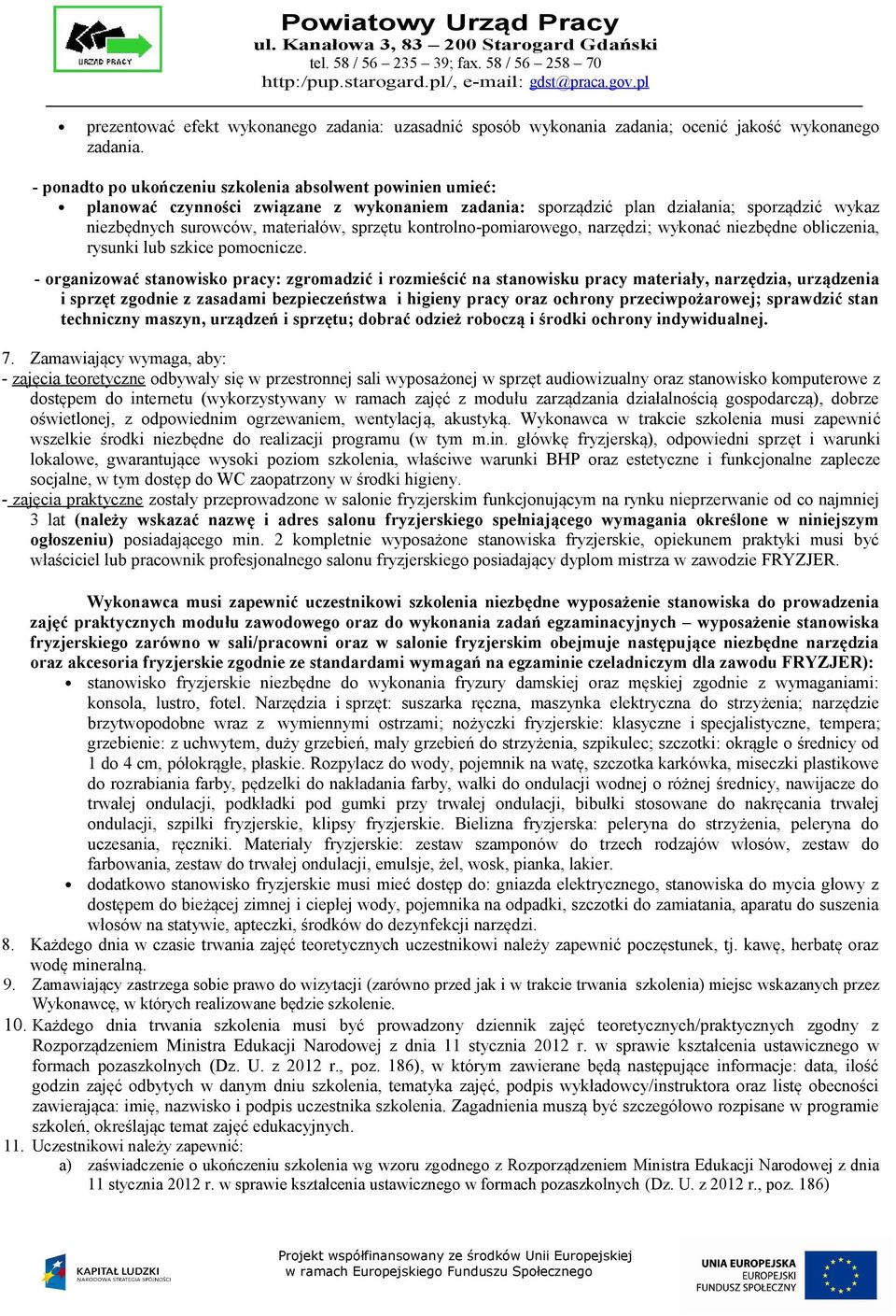 kontrolno-pomiarowego, narzędzi; wykonać niezbędne obliczenia, rysunki lub szkice pomocnicze.