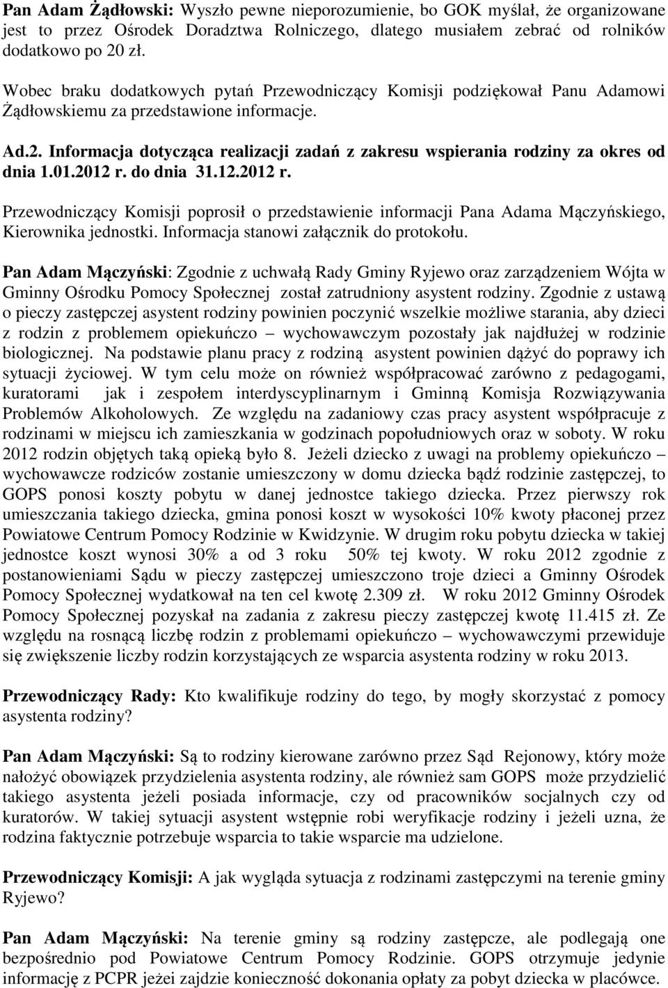 Informacja dotycząca realizacji zadań z zakresu wspierania rodziny za okres od dnia 1.01.2012 r.