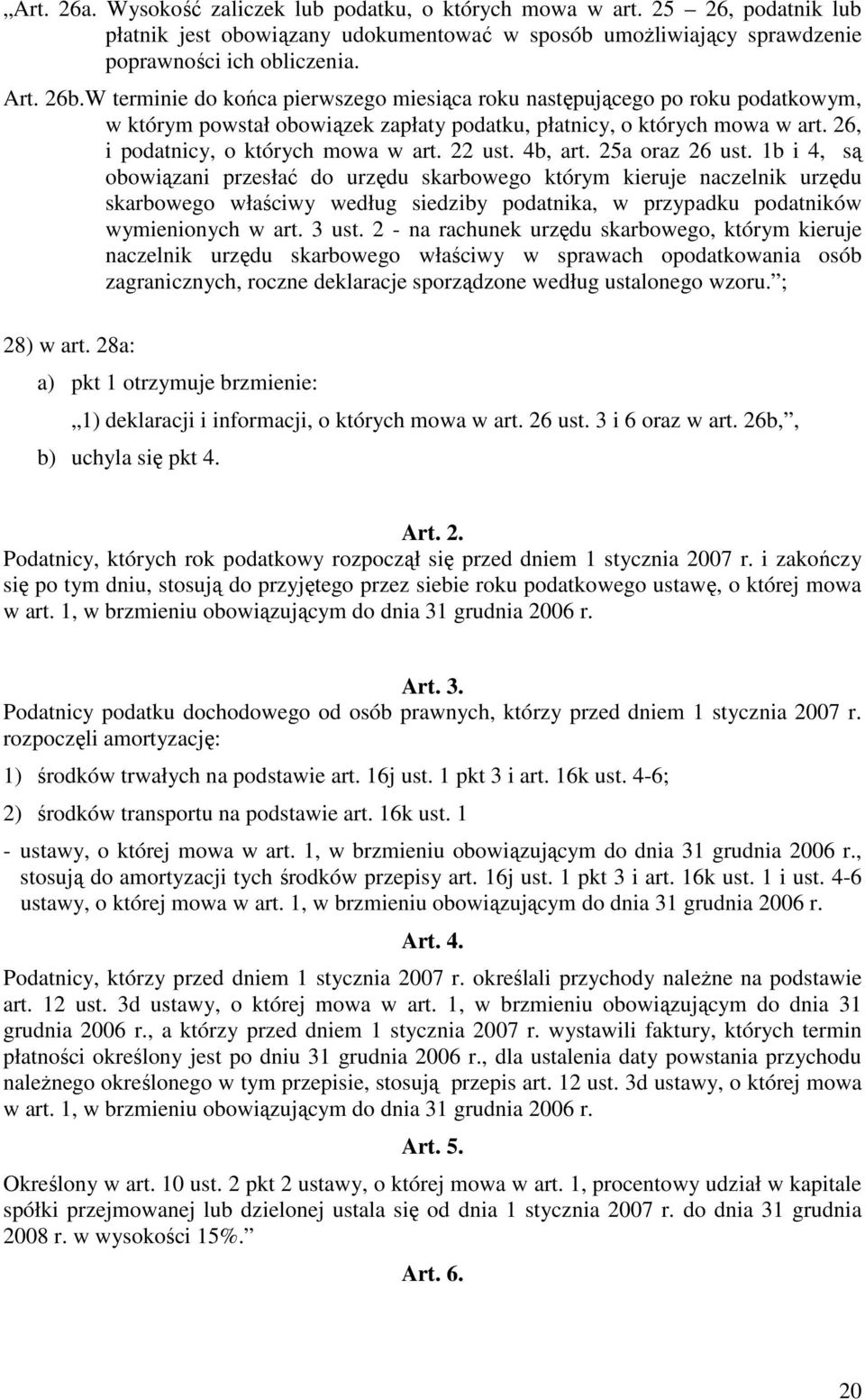 22 ust. 4b, art. 25a oraz 26 ust.