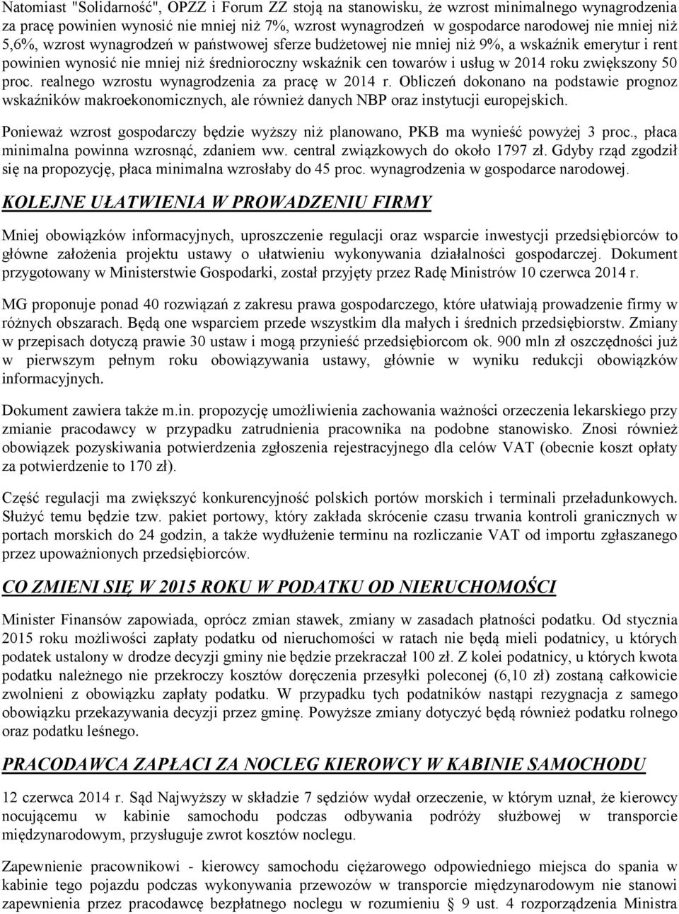 50 proc. realnego wzrostu wynagrodzenia za pracę w 2014 r. Obliczeń dokonano na podstawie prognoz wskaźników makroekonomicznych, ale również danych NBP oraz instytucji europejskich.