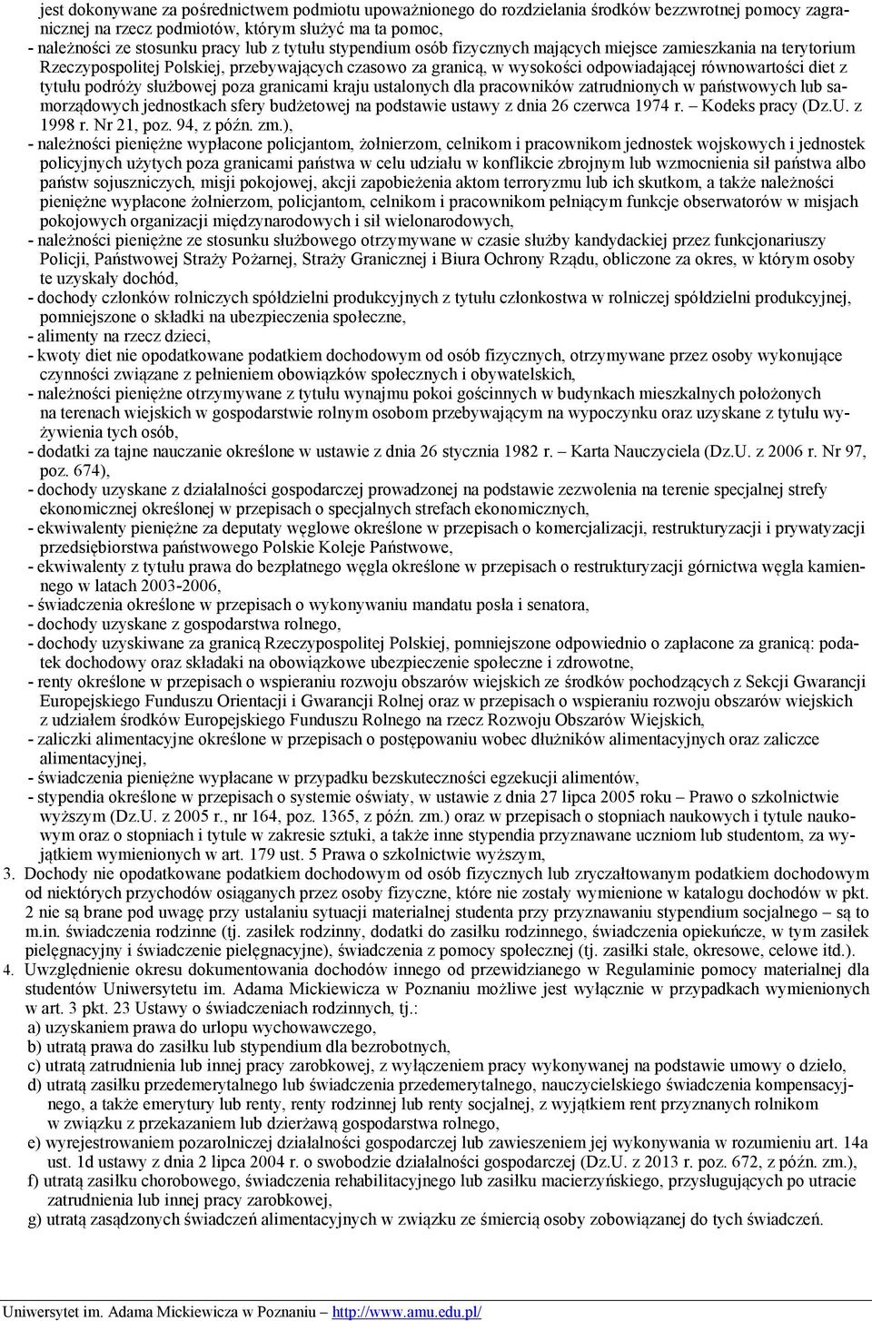 podróży służbowej poza granicami kraju ustalonych dla pracowników zatrudnionych w państwowych lub samorządowych jednostkach sfery budżetowej na podstawie ustawy z dnia 26 czerwca 1974 r.
