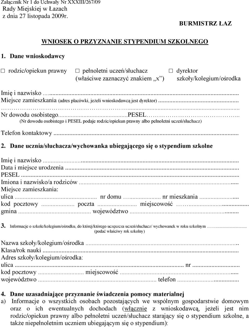 .. Miejsce zamieszkania (adres placówki, jeżeli wnioskodawcą jest dyrektor)...... Nr dowodu osobistego...pesel.
