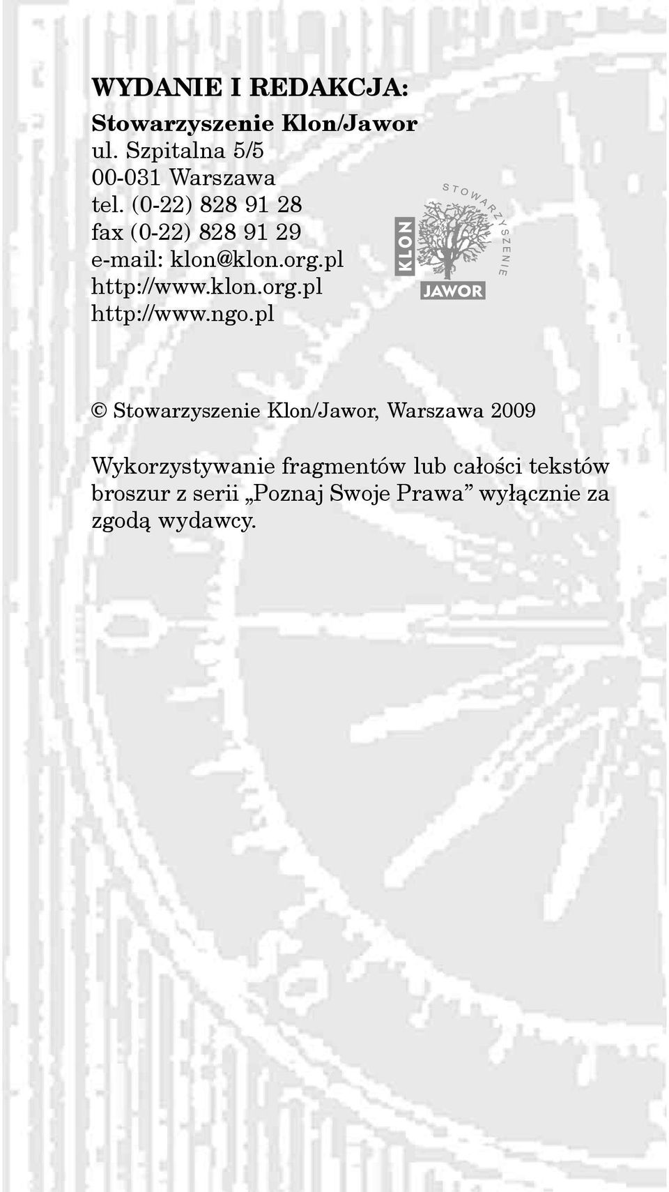 pl Stowarzyszenie Klon/Jawor, Warszawa 2009 Wykorzystywanie fragmentów lub ca³oœci