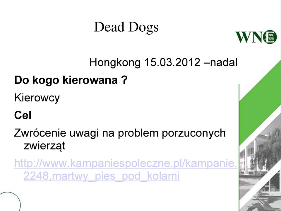 2012 nadal Zwrócenie uwagi na problem
