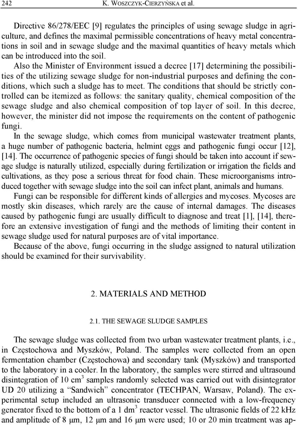 and the maximal quantities of heavy metals which can be introduced into the soil.