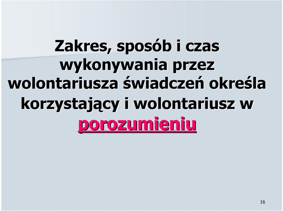 wolontariusza świadczeń
