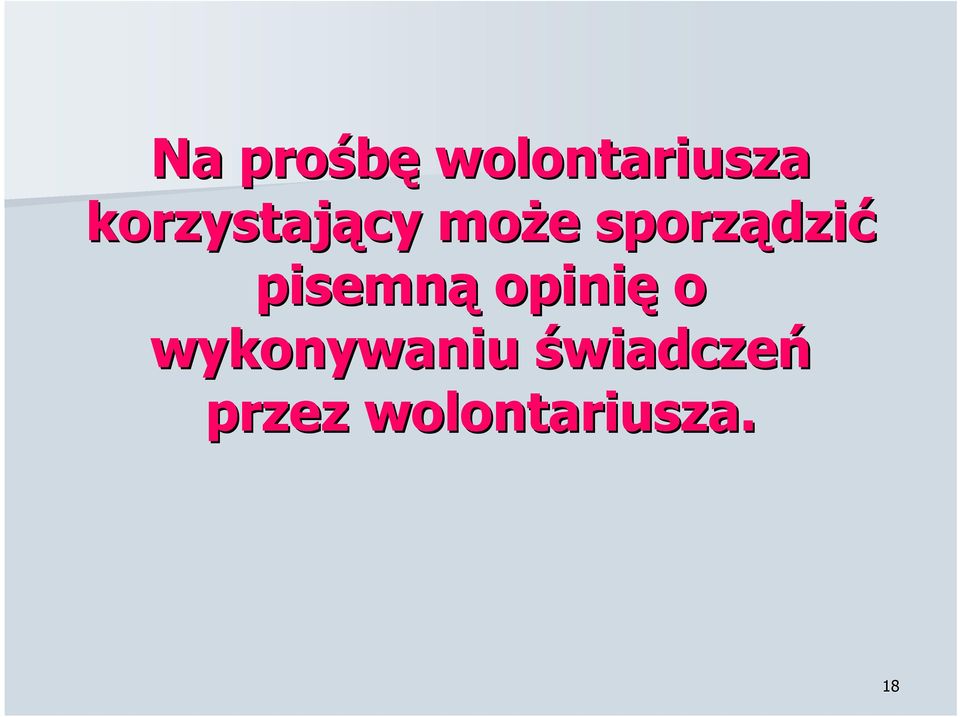 dzić pisemną opinię o