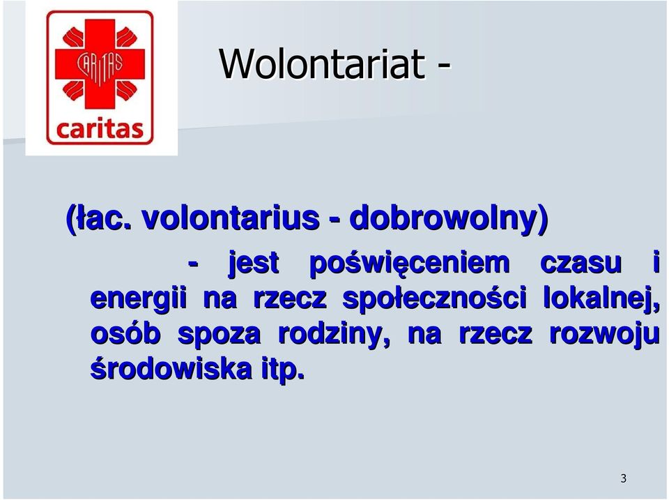 więceniem czasu i energii na rzecz społeczno
