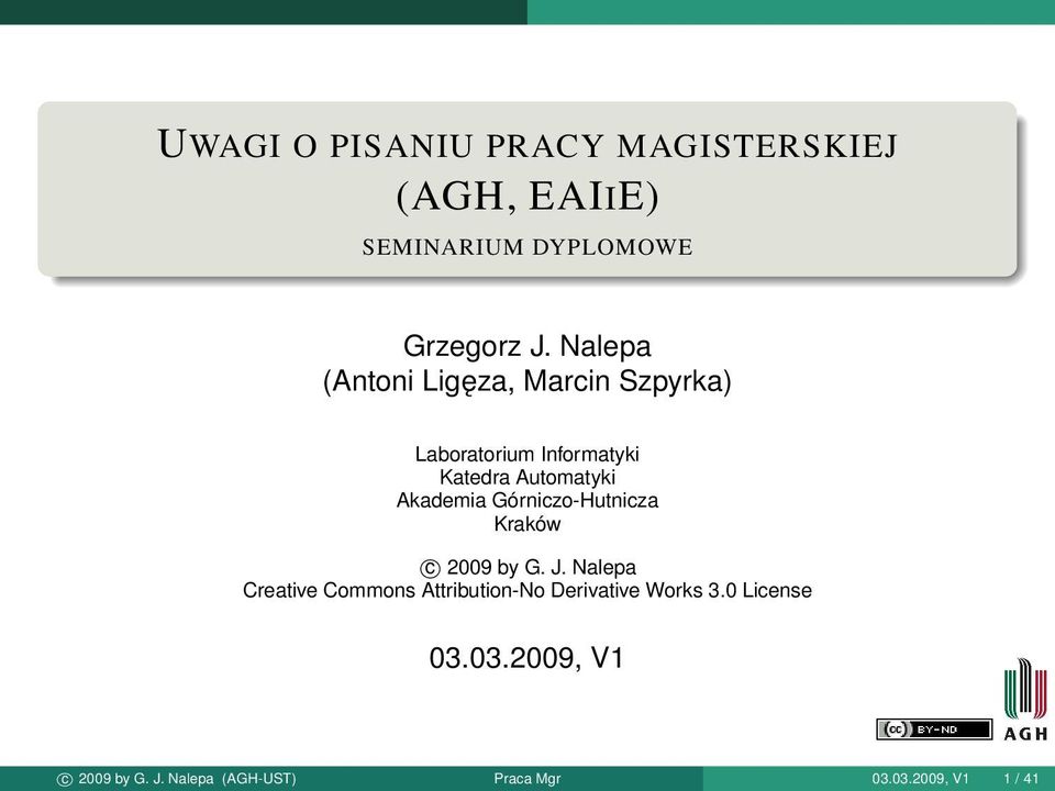 Akademia Górniczo-Hutnicza Kraków c 2009 by G. J.