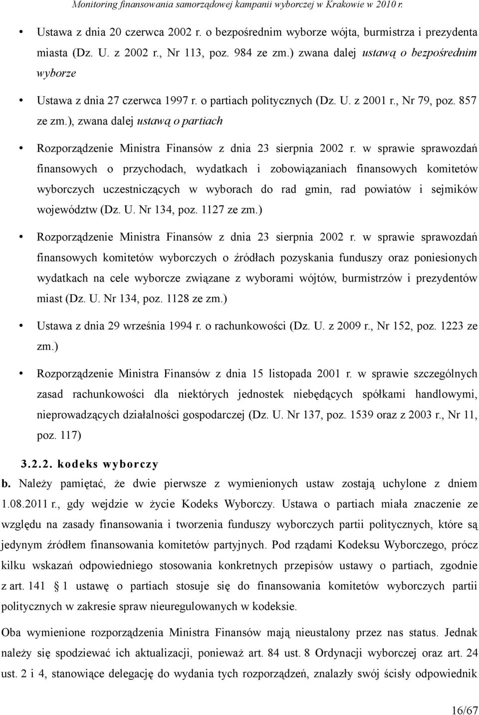 ), zwana dalej ustawą o partiach Rozporządzenie Ministra Finansów z dnia 23 sierpnia 2002 r.