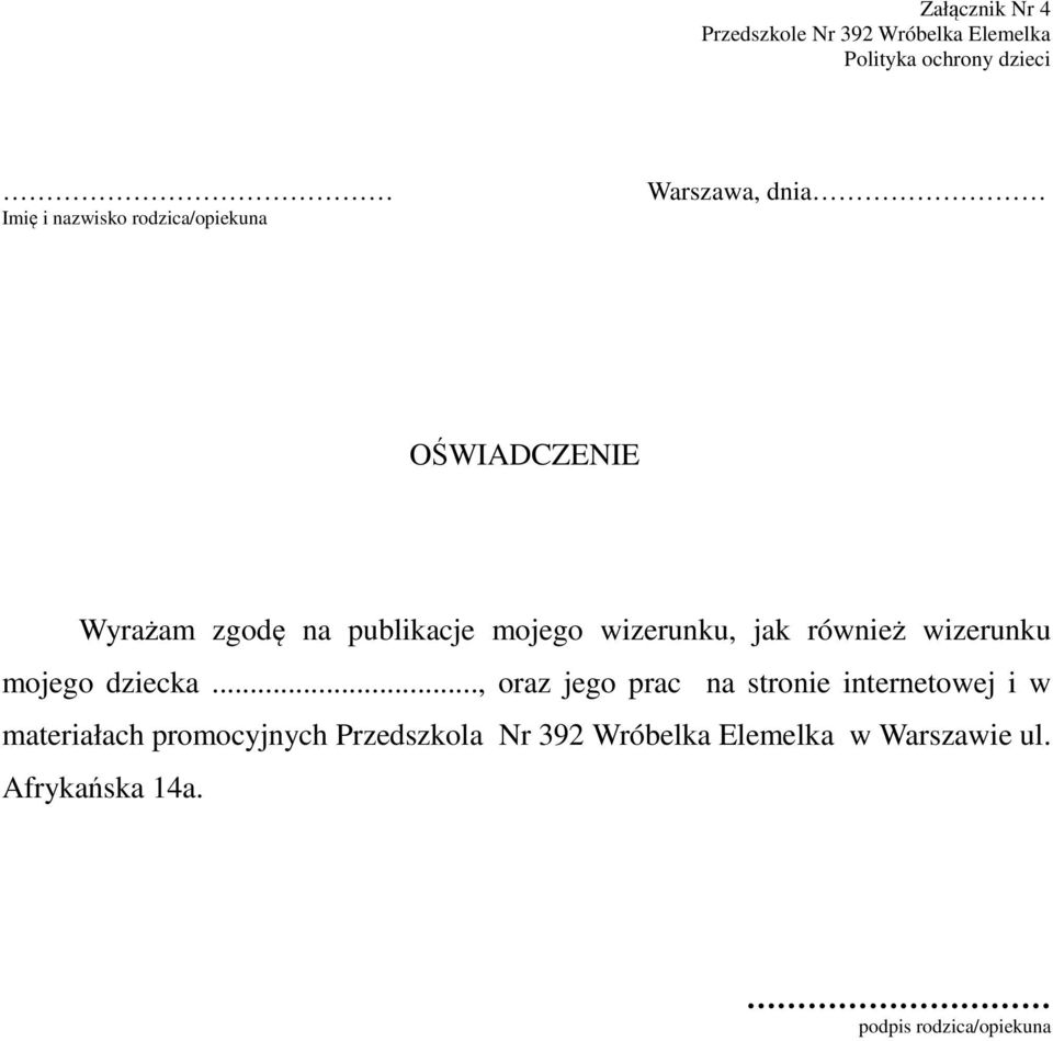 również wizerunku mojego dziecka.