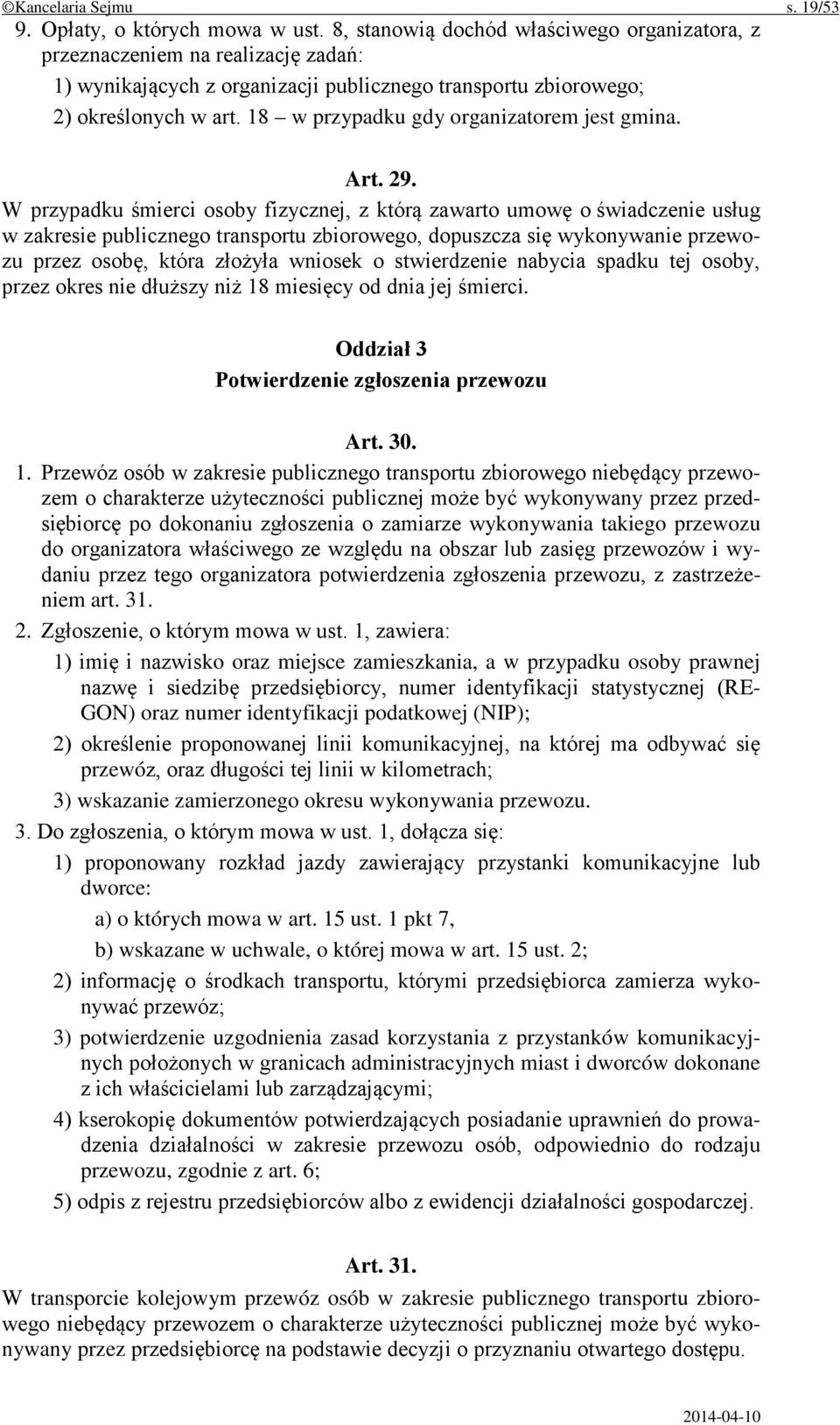 18 w przypadku gdy organizatorem jest gmina. Art. 29.