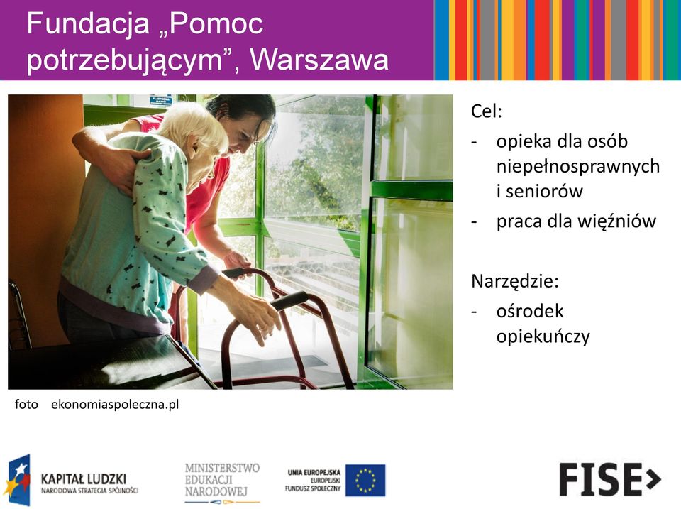 seniorów - praca dla więźniów Narzędzie: -