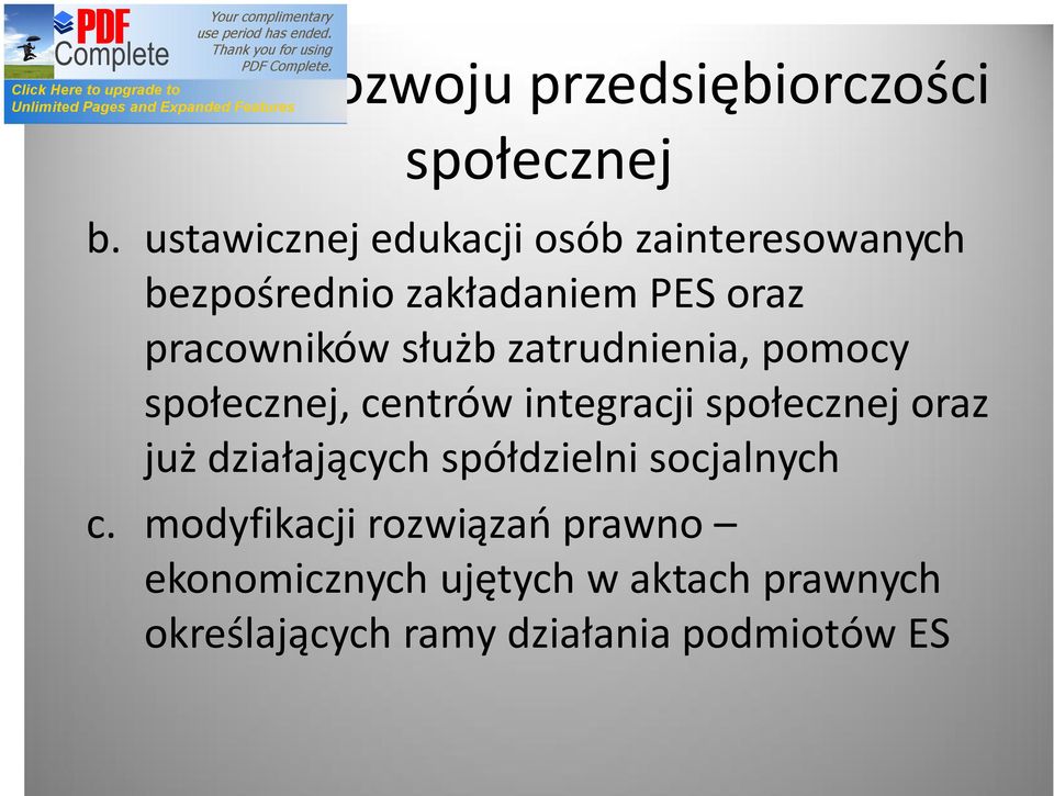 służb zatrudnienia, pomocy społecznej, centrów integracji społecznej oraz już działających