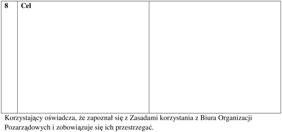 korzystania z Biura Organizacji