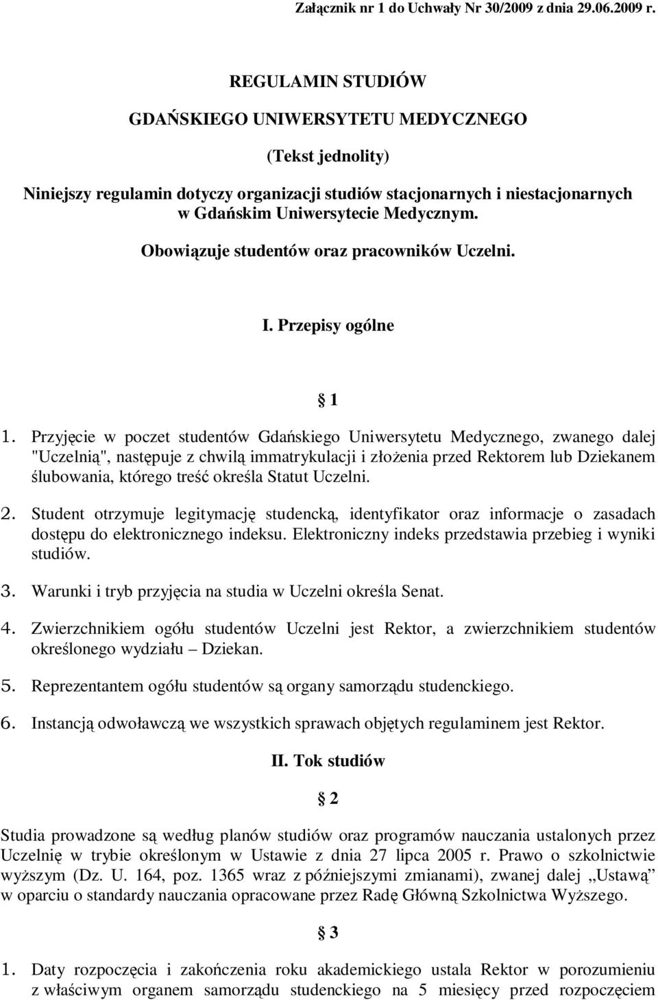 Obowiązuje studentów oraz pracowników Uczelni. I. Przepisy ogólne 1 1.