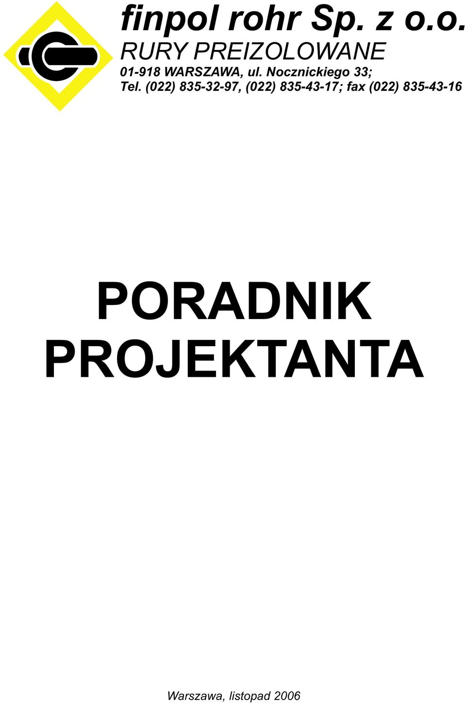 Ncznickieg 33; Tel.