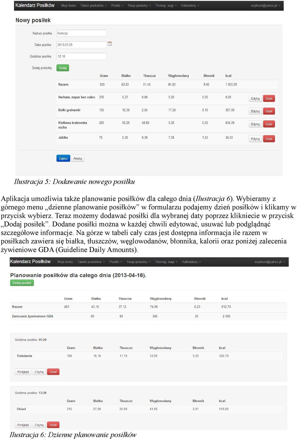 Teraz możemy dodawać posiłki dla wybranej daty poprzez klikniecie w przycisk Dodaj posiłek.