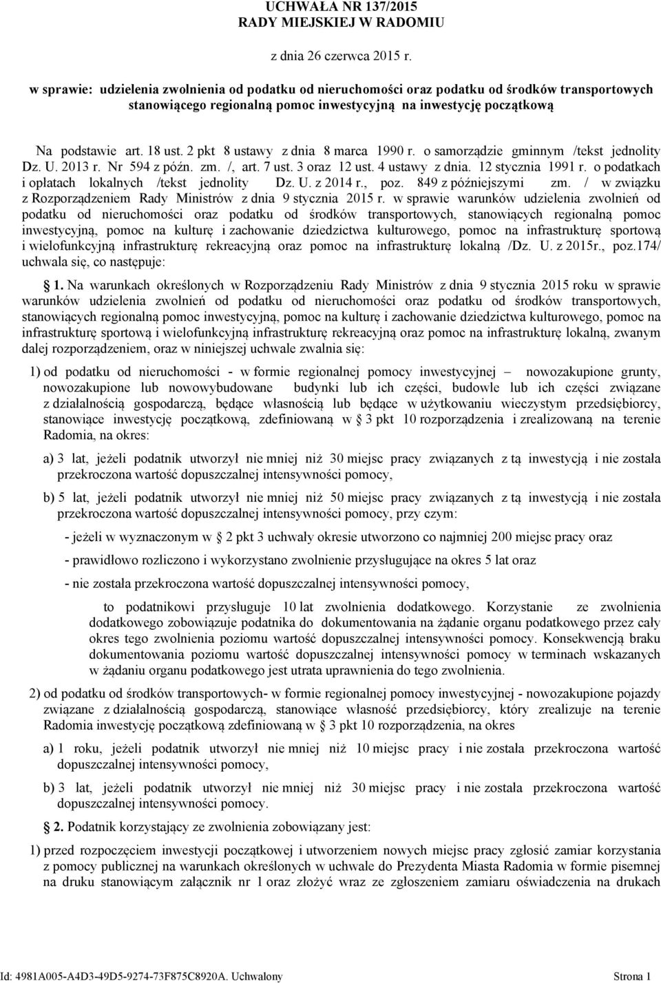 4 ustawy z dnia. 12 stycznia 1991 r. o podatkach i opłatach lokalnych /tekst jednolity Dz. U. z 2014 r., poz. 849 z późniejszymi zm.