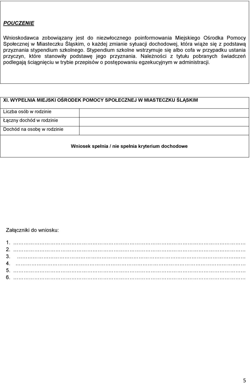 Należności z tytułu pobranych świadczeń podlegają ściągnięciu w trybie przepisów o postępowaniu egzekucyjnym w administracji. XI.