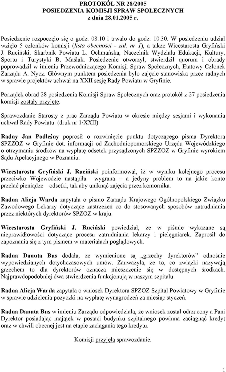 Ochmańska, Naczelnik Wydziału Edukacji, Kultury, Sportu i Turystyki B. Maślak.