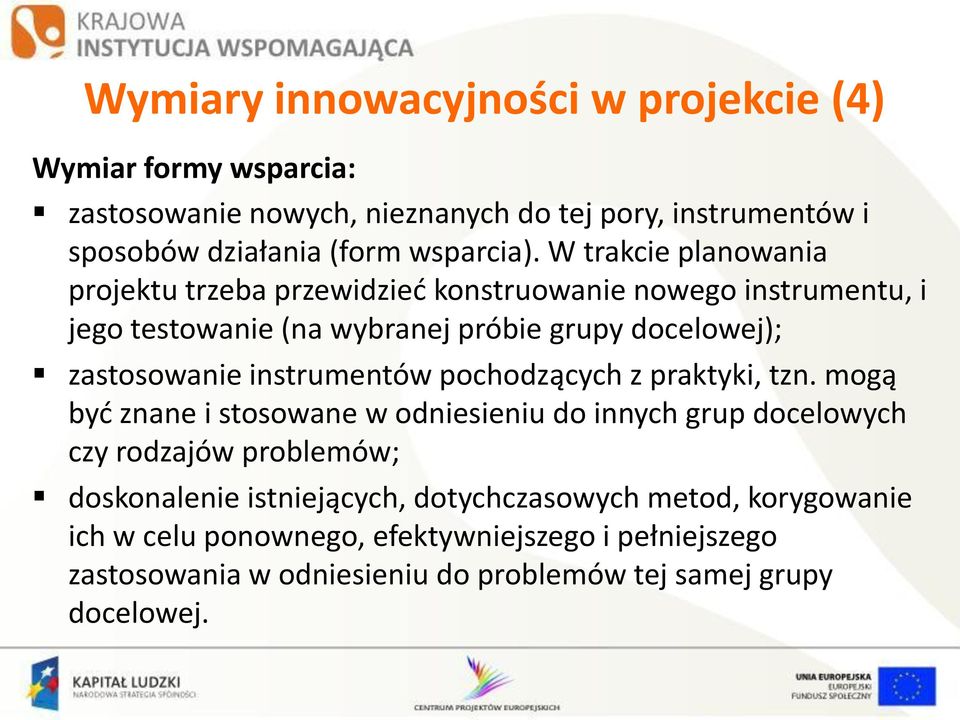instrumentów pochodzących z praktyki, tzn.