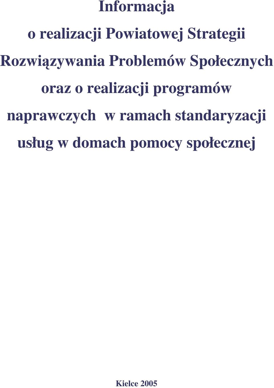 realizacji programów naprawczych w ramach