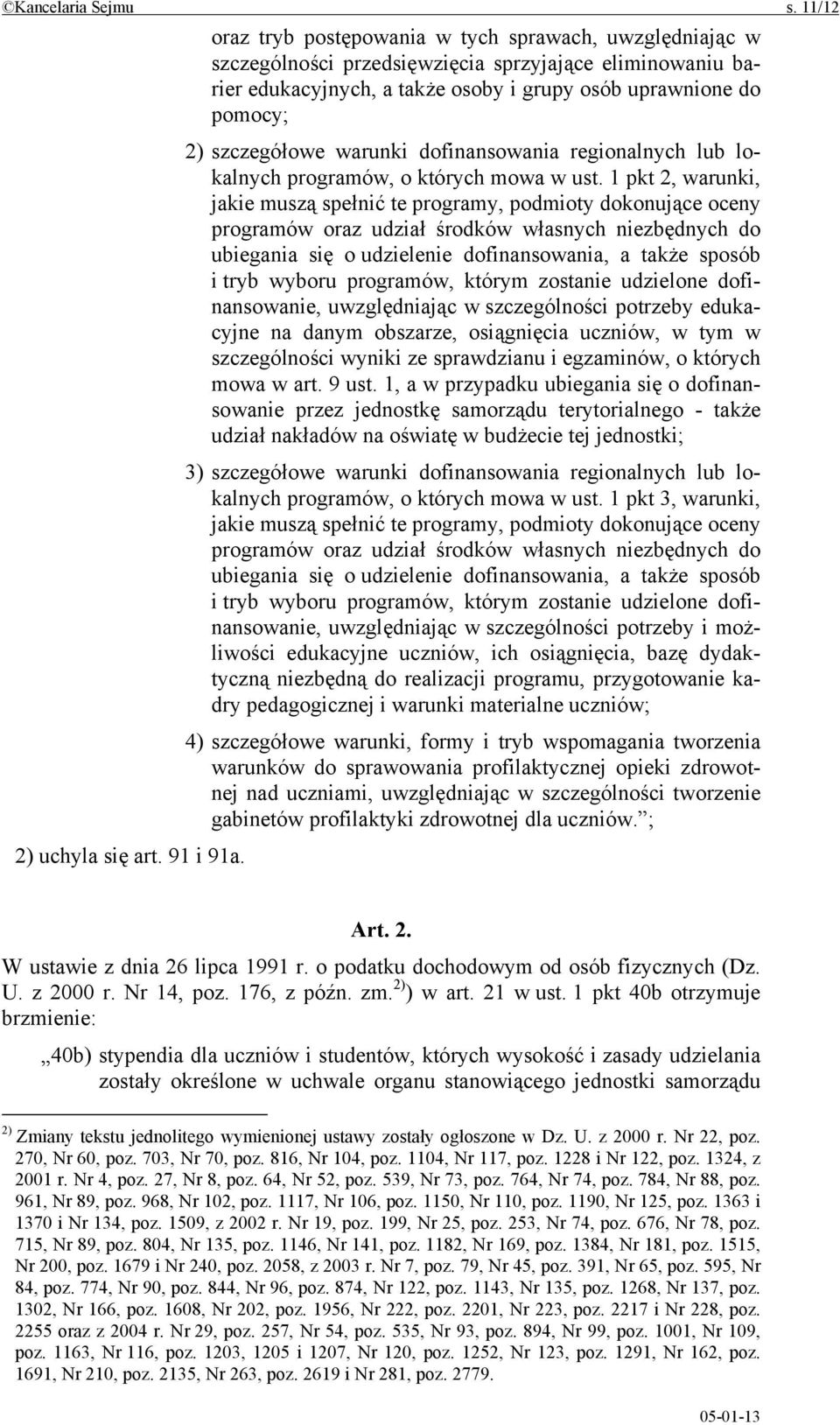 szczegółowe warunki dofinansowania regionalnych lub lokalnych programów, o których mowa w ust.