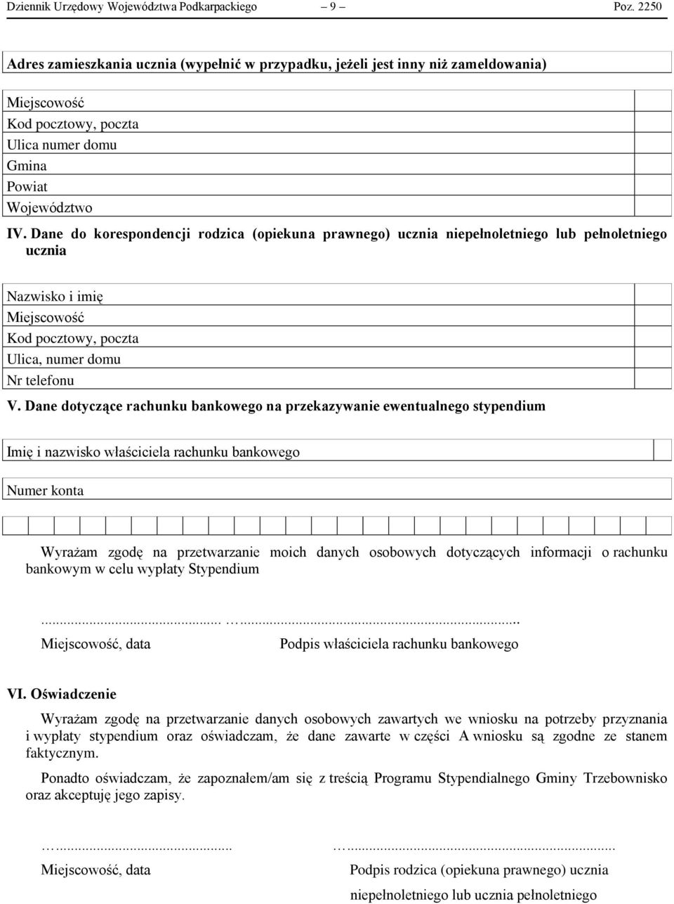 Dane dotyczące rachunku bankowego na przekazywanie ewentualnego stypendium Imię i nazwisko właściciela rachunku bankowego Numer konta Wyrażam zgodę na przetwarzanie moich danych osobowych dotyczących