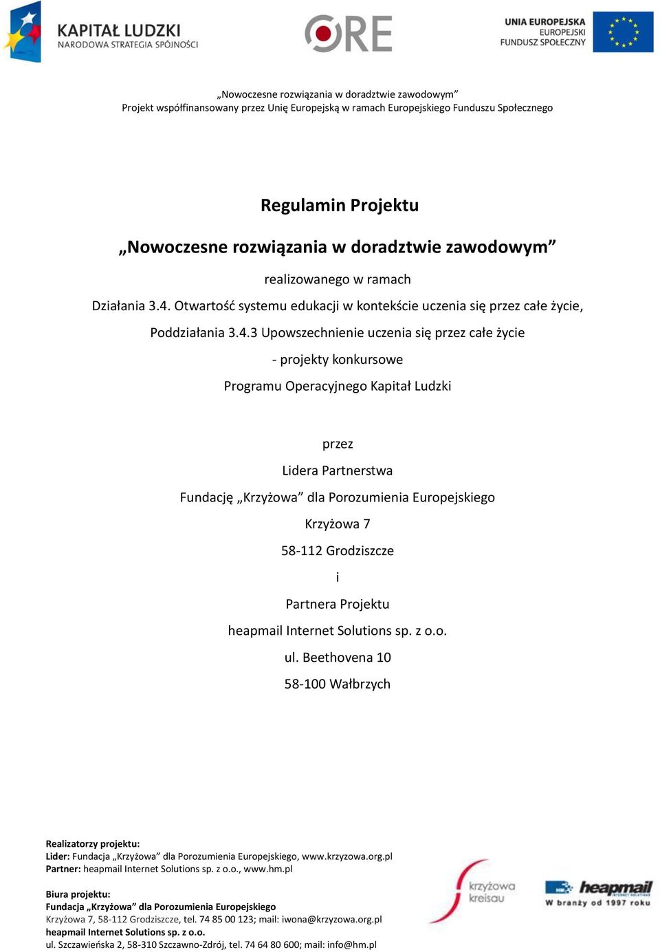 3 Upowszechnienie uczenia się przez całe życie - projekty konkursowe Programu Operacyjnego Kapitał Ludzki przez Lidera