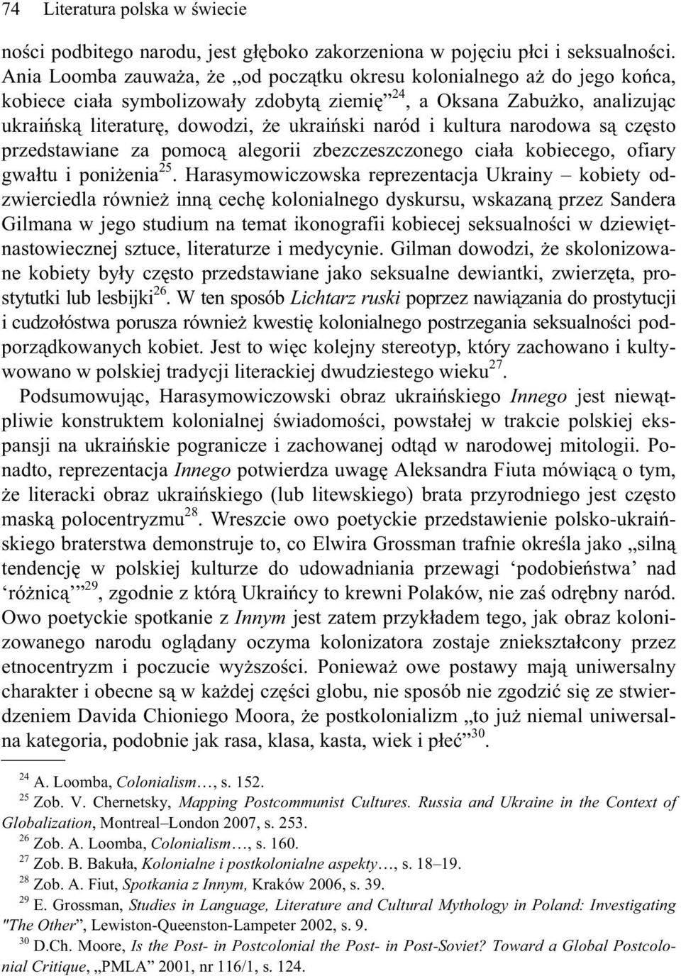 kultura narodowa s cz sto przedstawiane za pomoc alegorii zbezczeszczonego cia a kobiecego, ofiary gwa tu i poni enia 25.