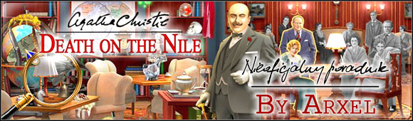 Wprowadzenie W s t ę p Witam w nieoficjalnym poradniku do gry Agatha Christie s Death on the Nile kolejnej gry, na podstawie kolejnej powieści Agathy Christie.