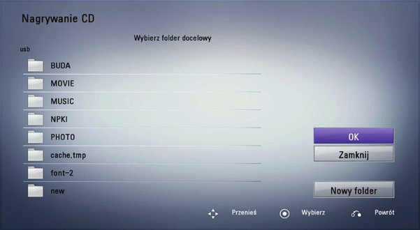 46 Obsługa 6. Przy pomocy vvy wybierz [Start] i naciśnij ENTER ( ). 7. Wybierz folder docelowy przy pomocy vvy.