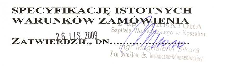na stronie internetowej: www.swk.med.pl. oraz na tablicy informacyjnej w siedzibie zamawiającego. XXI. PODWYKONAWSTWO 1.