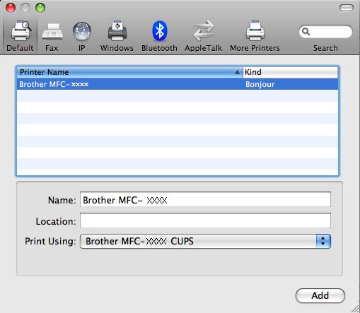 Drukowanie sieciowe w komputerach Macintosh e Wybierz pozycję Brother MFC-XXXX (gdzie XXXX to nazwa modelu) i kliknij Add (Dodaj).