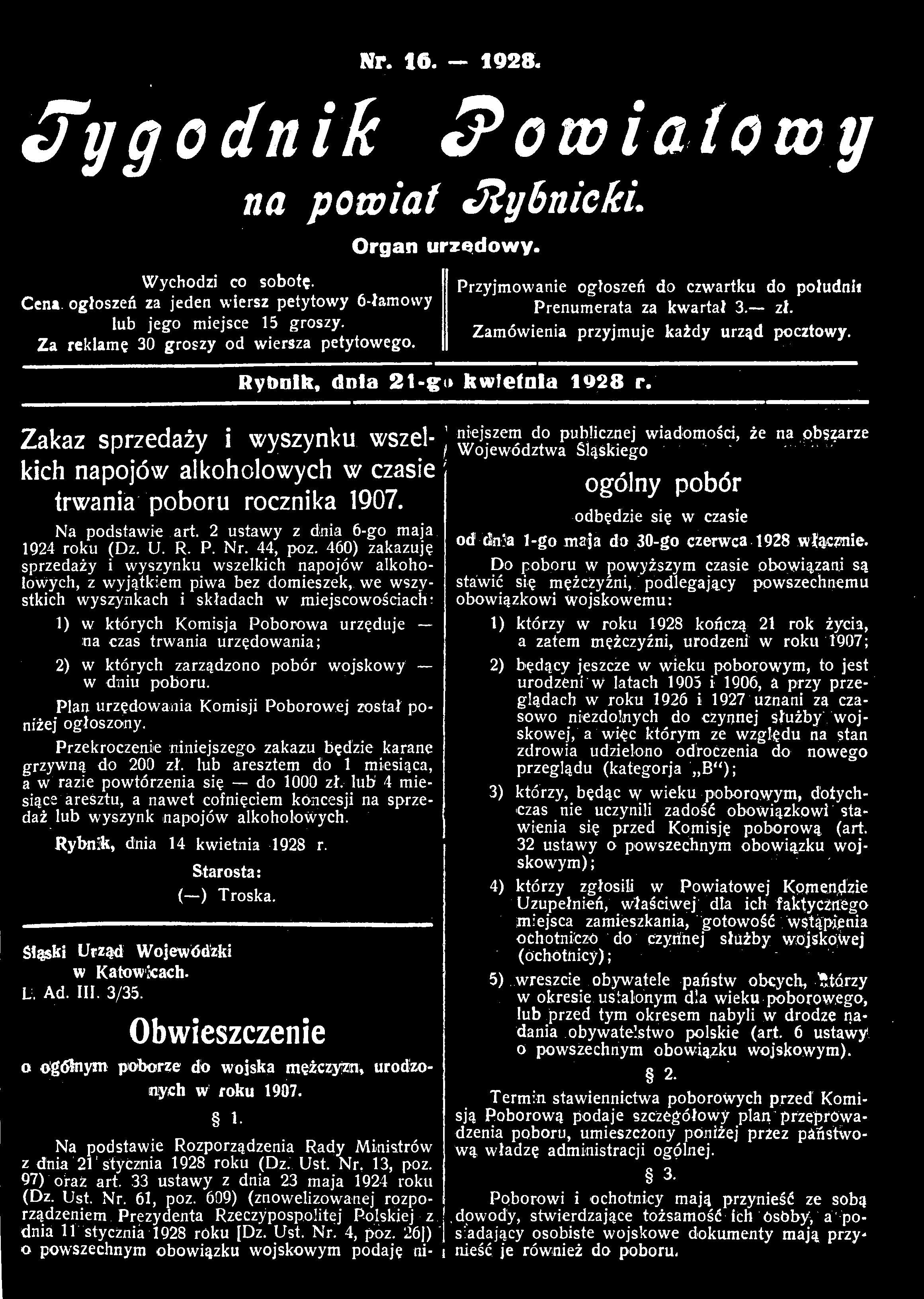 Nr. 16. 1928. tygodnik tpowialowy na powiat JtybnickL Wychodzi co sobotę. Cena ogłoszeń za jeden wiersz petytowy 6-łamovvy lub jego miejsce 15 groszy. Za reklamę 30 groszy od wiersza petytowego.