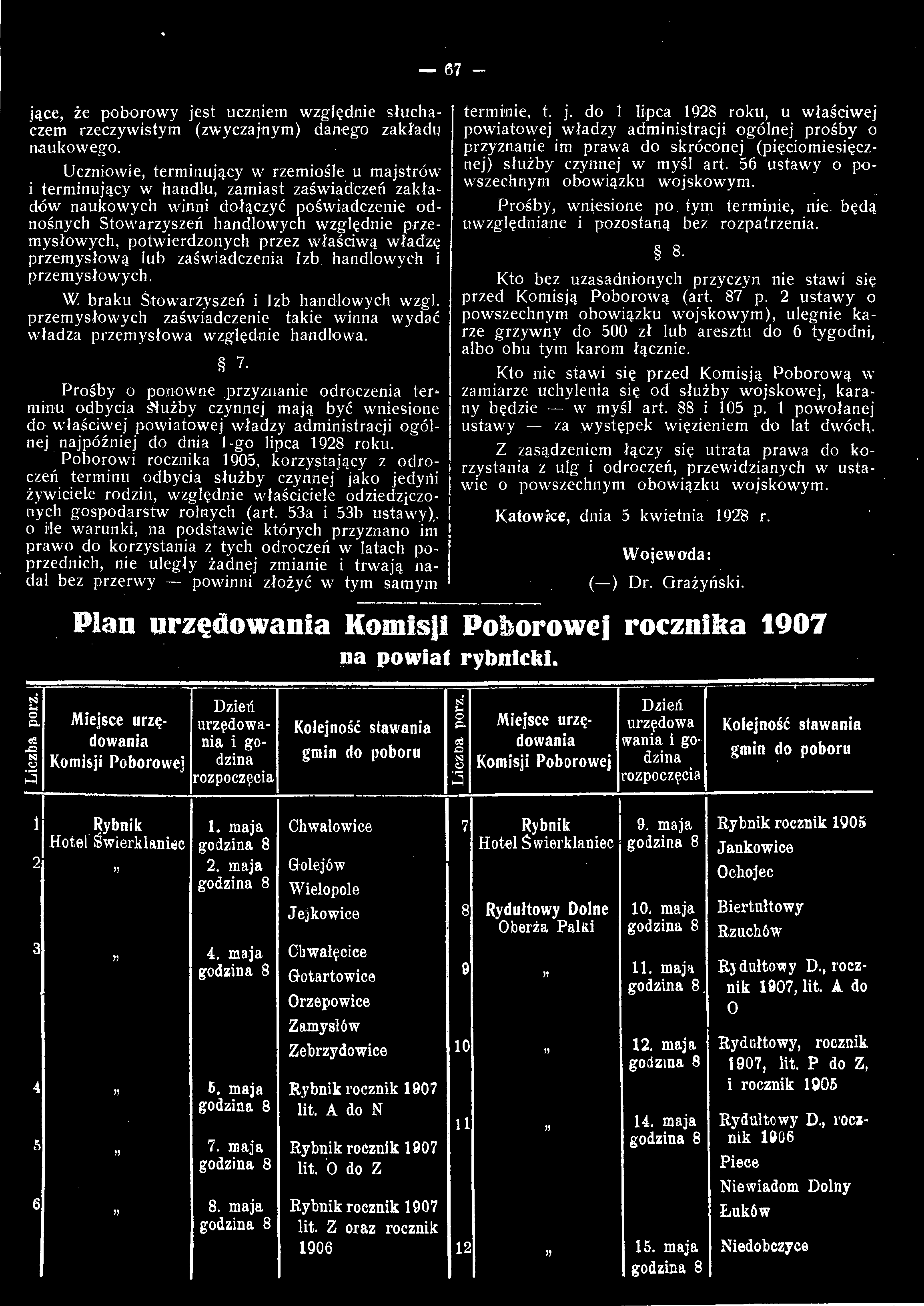 jące, że poborowy jest uczniem względnie słuchaczem rzeczywistym (zwyczajnym) danego zakładu naukowego.