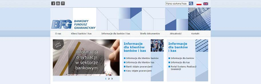 Strona internetowa Informacje na temat polskiego systemu gwarantowania depozytów i działalności Funduszu dostępne są na witrynie internetowej www.bfg.pl.