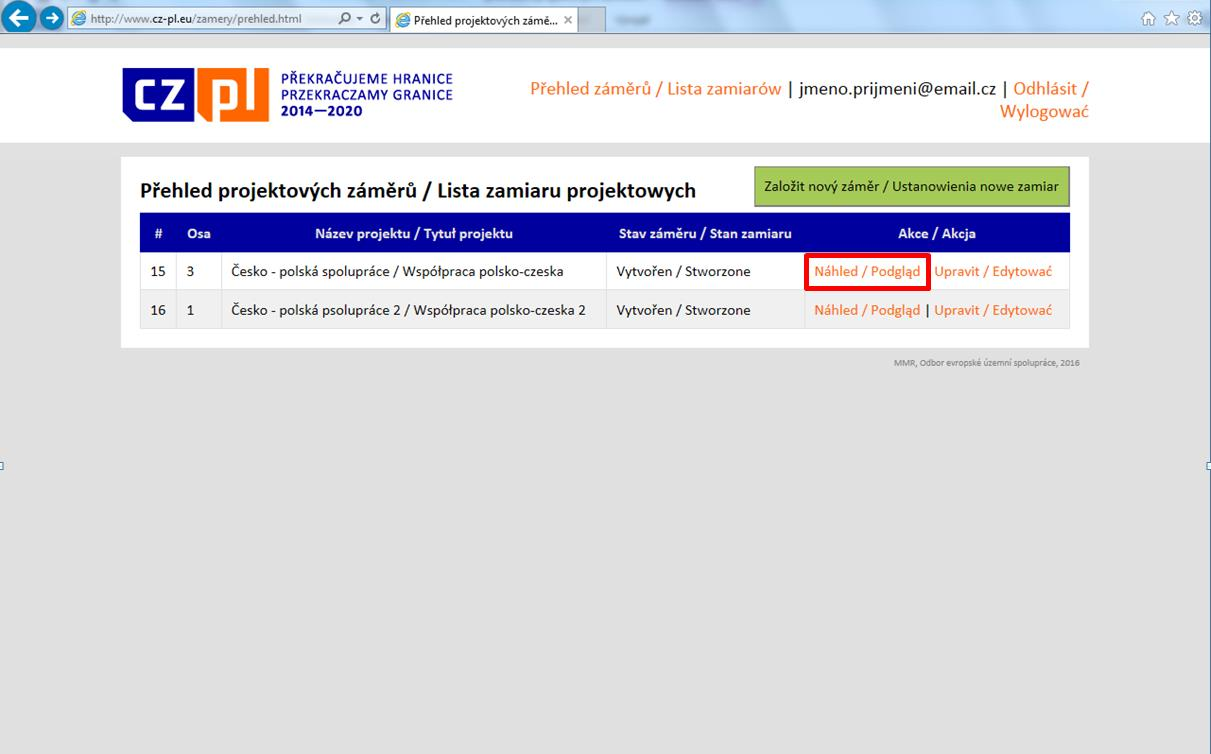 Złożone propozycje są widoczne po kliknięciu przycisku Přehled záměrů/lista zamiarów.