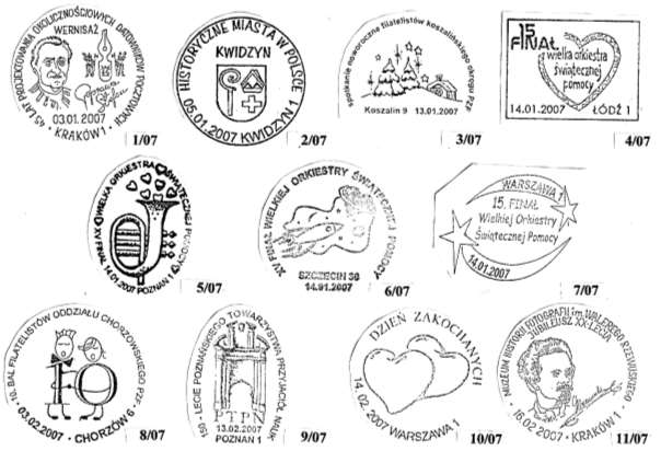 3 Rejestr stempli okolicznościowych 2007 r. 12/07 19.02.2007 Skierniewice 1 550 lat Skierniewic 13/07 26.02.2007 Kraków 1 VI Ogólnopolski Tydzień Mukowiscydozy 10 lat MATIO 14/07 01.03.