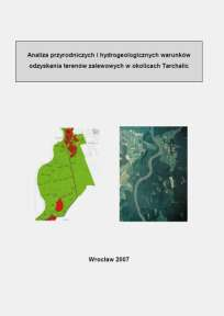 Projekt Domaszków Tarchalice Pierwszy w Polsce przypadek odsunięcia obwałowań od rzeki Cel: Poprawa bezpieczeństwa gminy Wołów dzięki likwidacji nadmiernego zwężenia