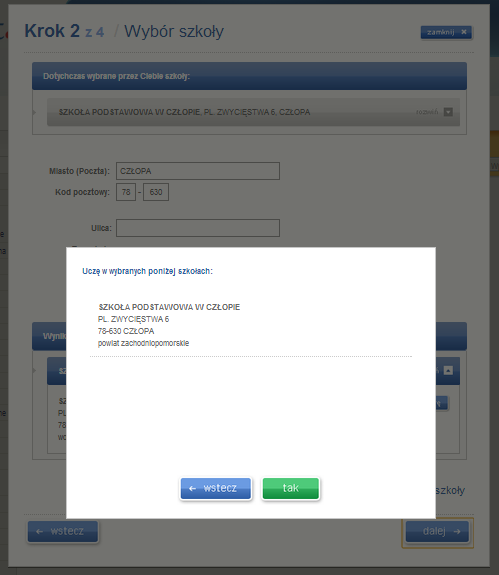 REJESTRACJA, KROK 2. Wybór szkoły Jeżeli wybrałeś złą szkołę, możesz ją usunąć poprzez kliknięcie USUŃ SZKOŁĘ.