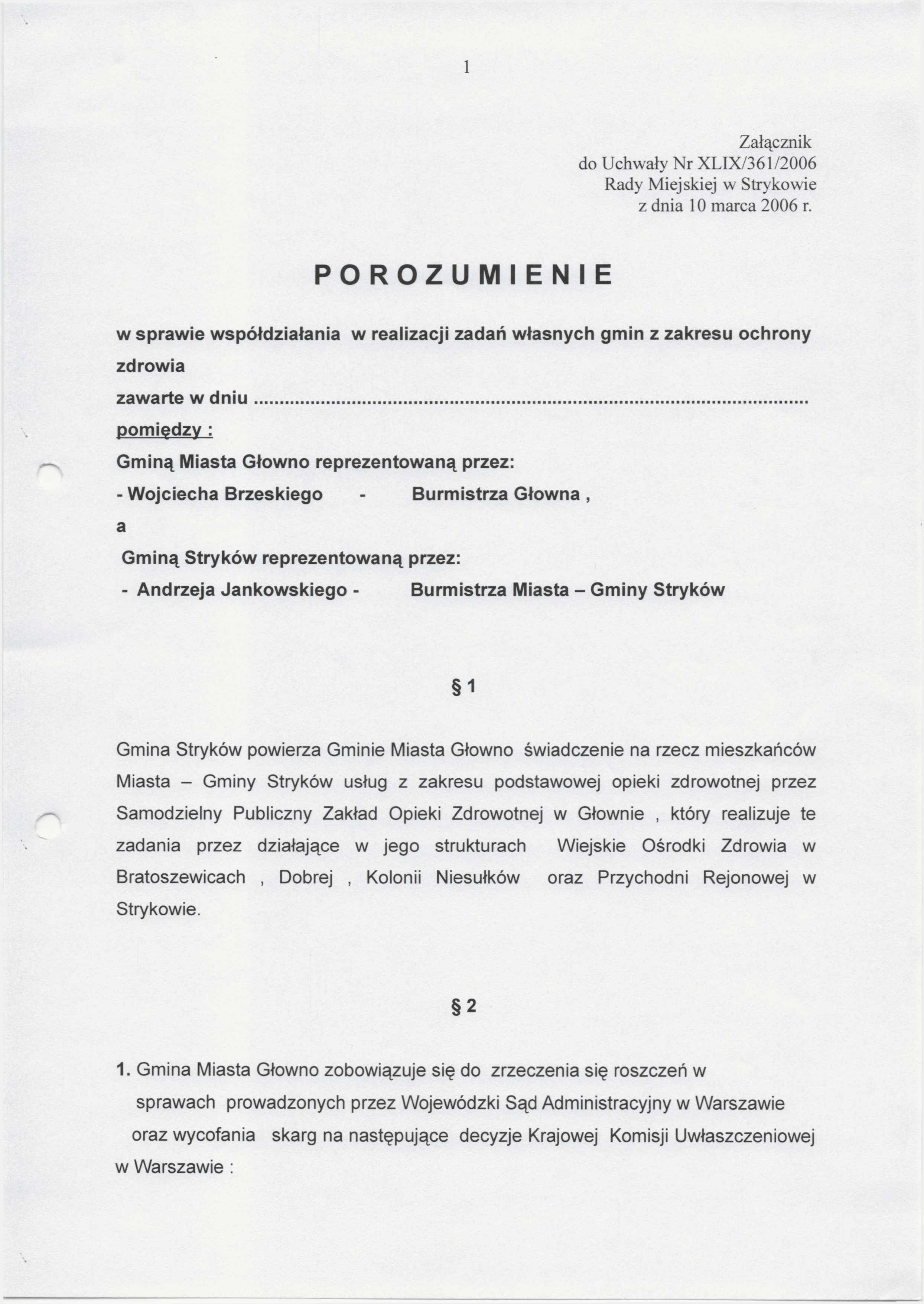1 Załącznik do Uchwały Nr XLIX/361/2006 Rady Miejskiej w Strykowie z dnia 10 marca 2006 r.