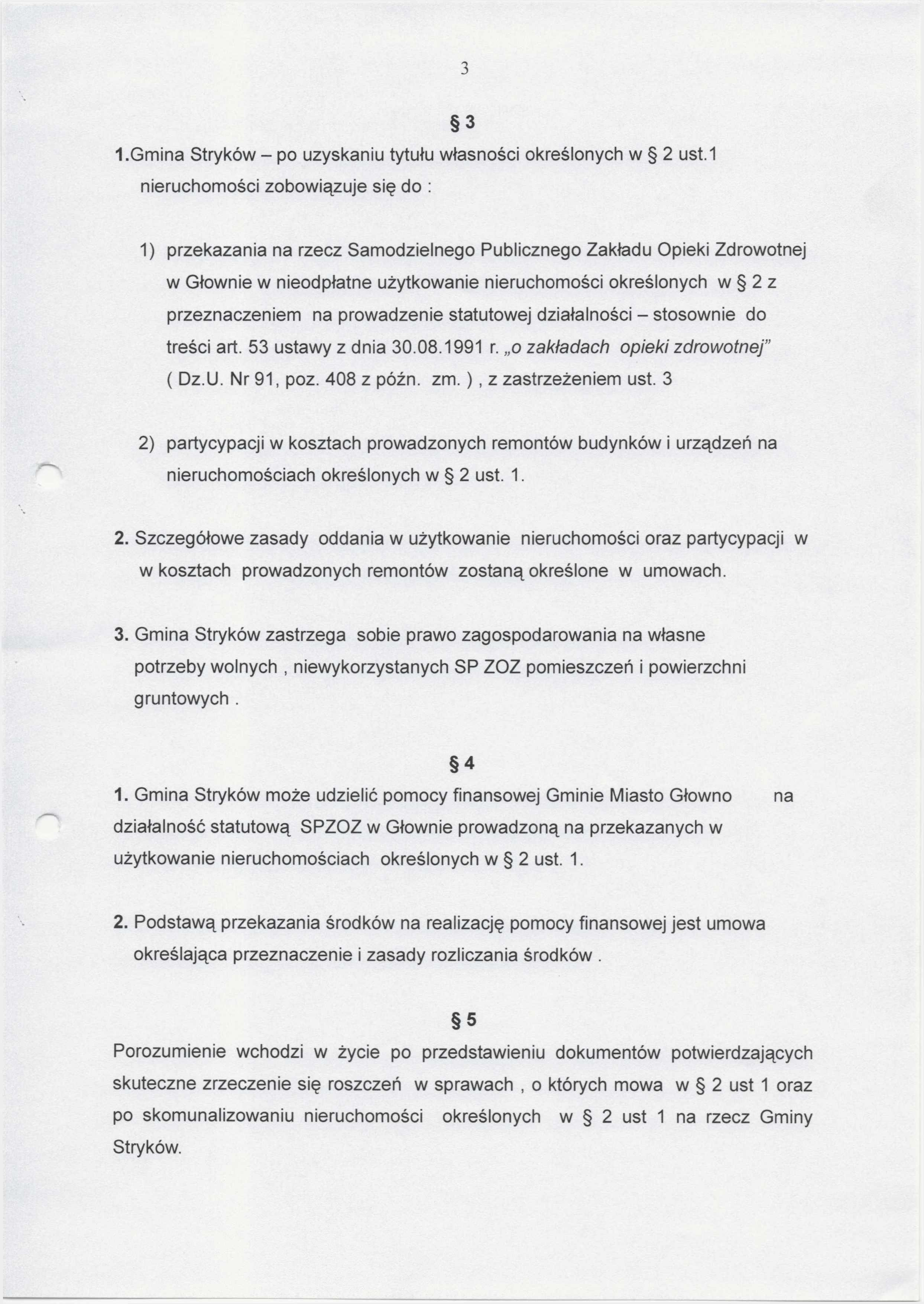 3 1. Gmina Stryków - po uzyskaniu tytułu własności określonych w 2 ust.