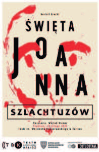 Spektakl ''Święta Joanna szlachtuzów'' 20-03-2016, godz. 19.00 Duża Scena Teatru im. Wojciecha Bogusławskiego, pl.
